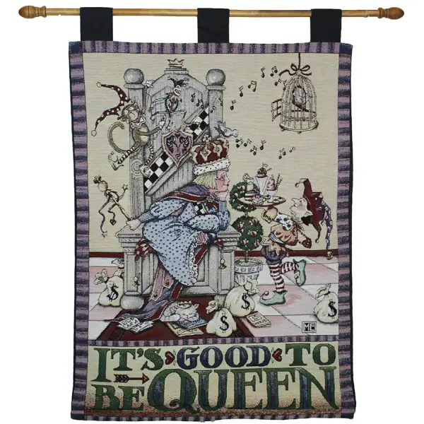 Its Good to be Queen  Wall Tapestry